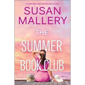 The Summer Book Club: A Feel-Good Novel -- Susan Mallery